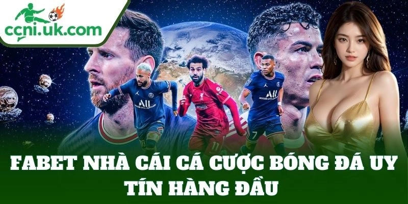 Fabet Nhà cái cá cược bóng đá hàng đầu 